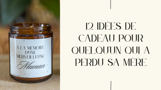 idées de cadeau pour quelqu'un qui a perdu sa mère
